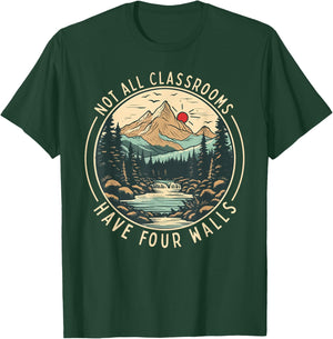 Back To School Not All Classrooms Have Four Walls Camping T-Shirt - T-Shirt | Forest