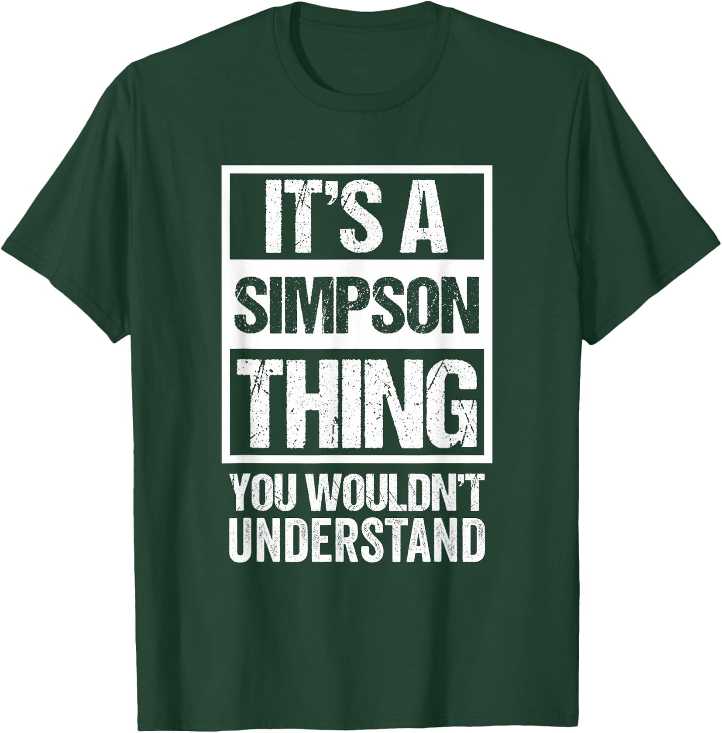 It's A Simpson Thing You Wouldn't Understand - Family Name T-Shirt - T-Shirt | Forest
