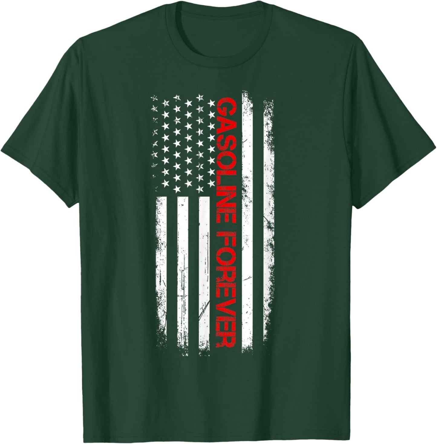 Gasoline Forever Patriotic USA Flag Fun Fuel Gas Cars Lovers Women Men T-Shirt - T-Shirt | Forest