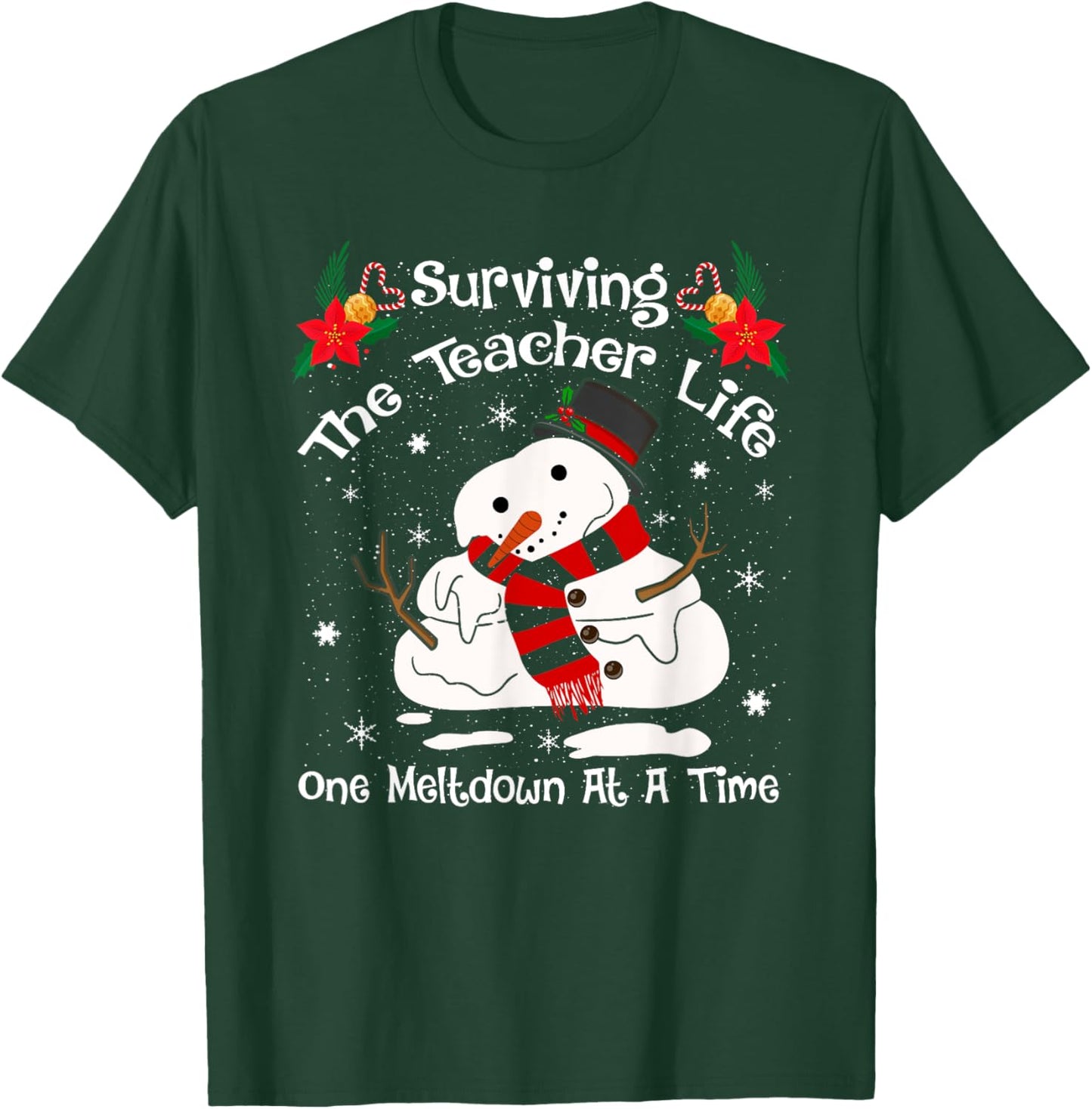 Surviving The Teacher Lifes One Meltdown At a Time Christmas T-Shirt - T-Shirt | Forest