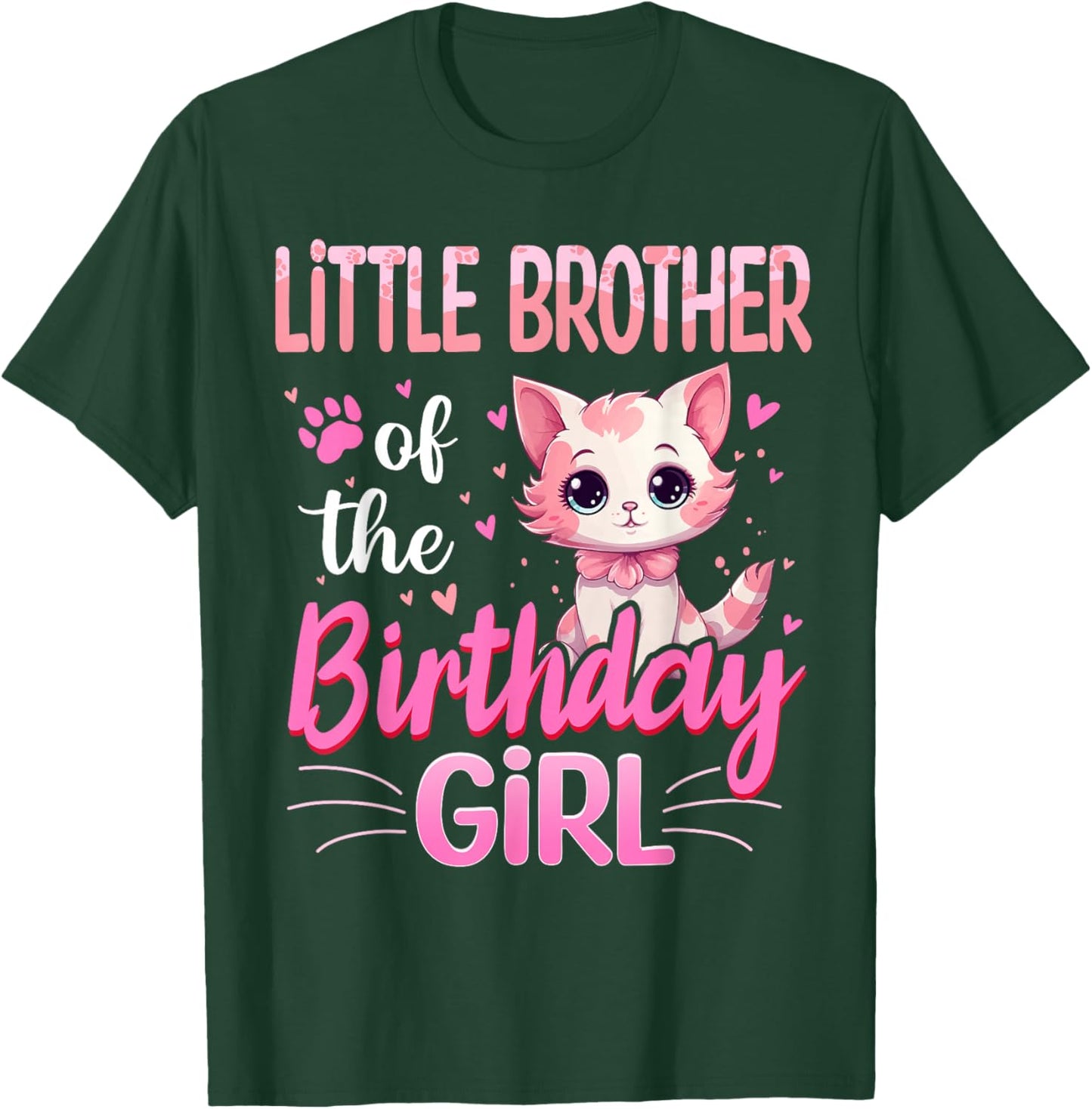 Little Brother Of The Birthday Girl Cute Cat Lover Kitten T-Shirt - T-Shirt | Forest