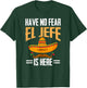 Have No Fear El Jefe Is Here Spanish Mexican Cinco de Mayo T-Shirt - T-Shirt | Forest