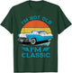1956 56 Fairlane, Im Not Old Im Classic Classic Car T-Shirt - T-Shirt | Forest