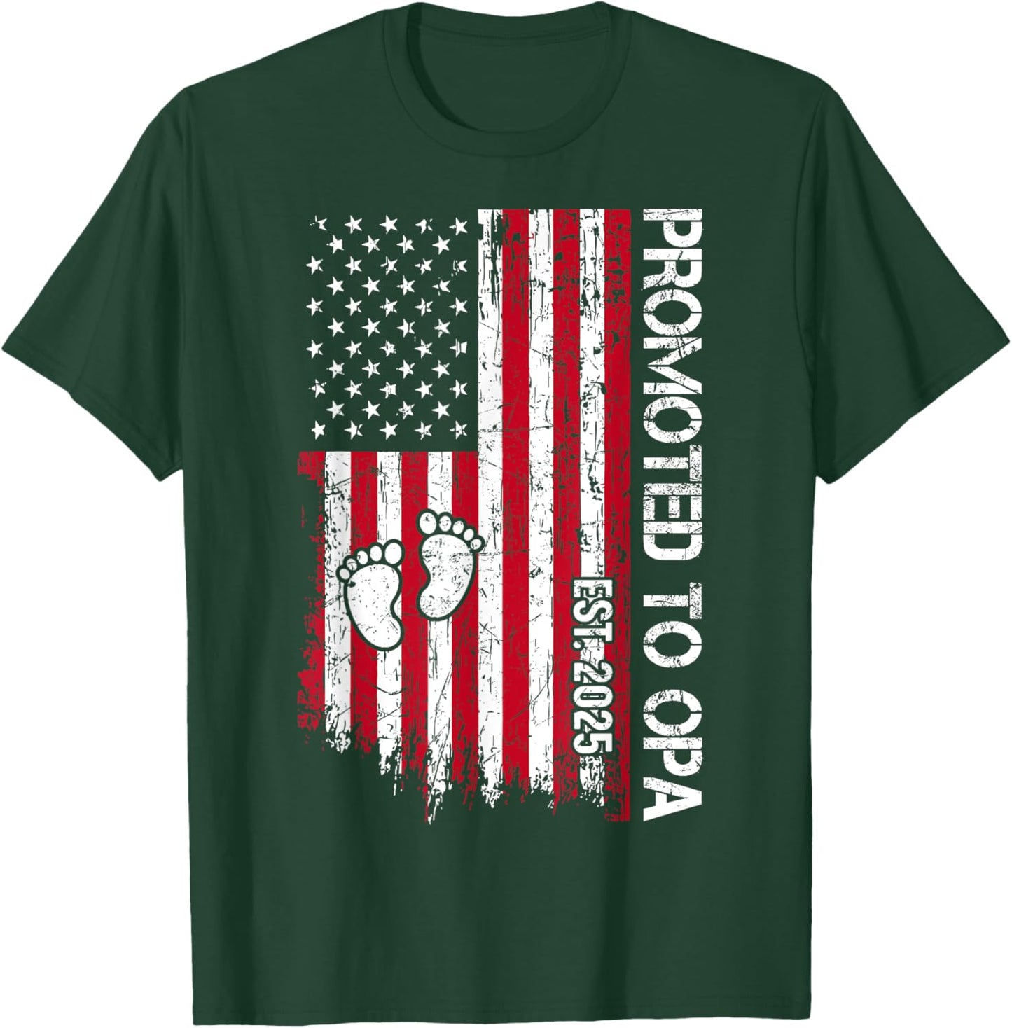 Patriotic Promoted To Opa Est 2025 First Time Grandpa T-Shirt - T-Shirt | Forest