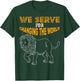 Lions Club Members gift we serve for changing the world T-Shirt - T-Shirt | Forest