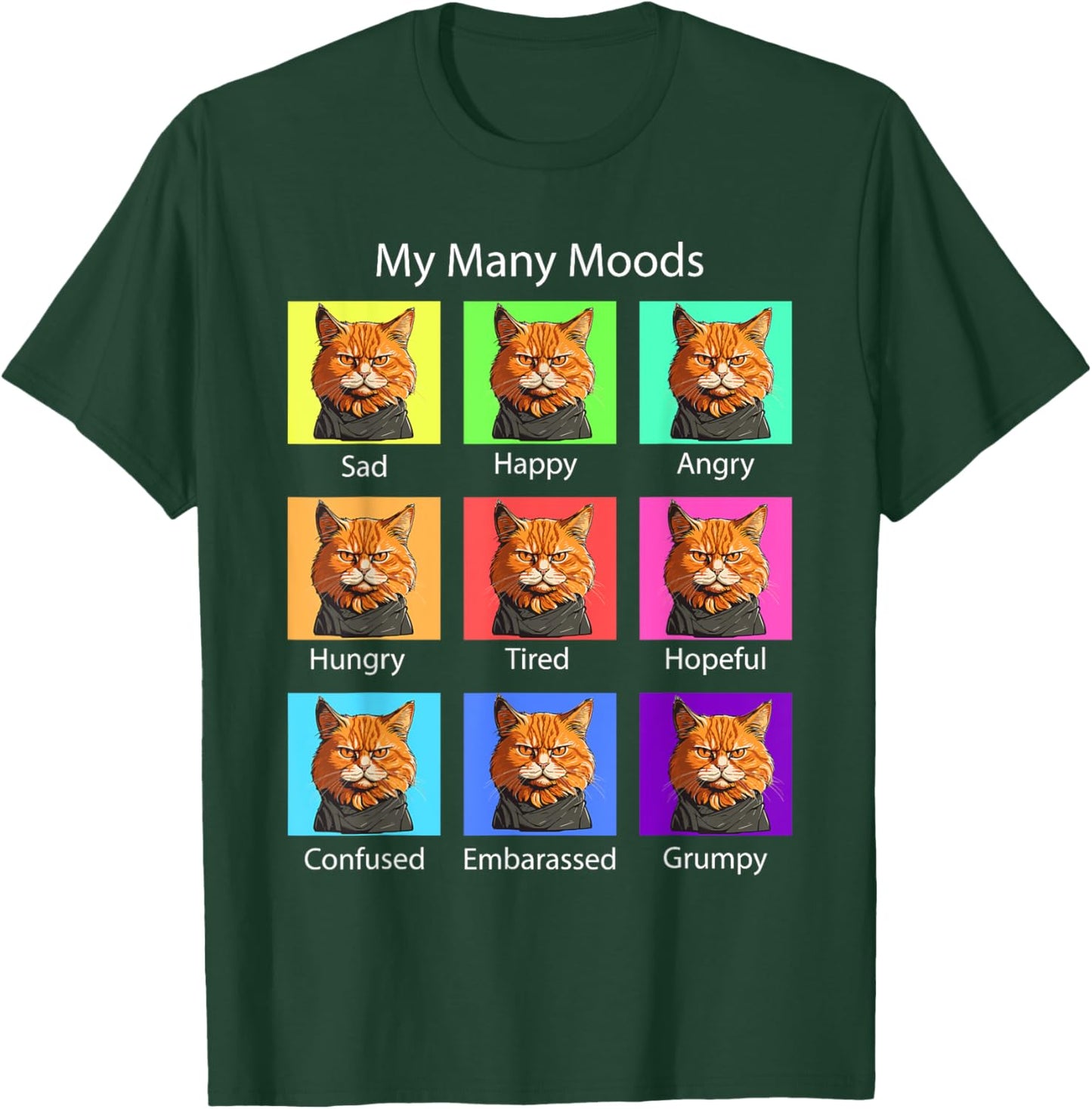 My Many Moods Funny Cat Grumpy Face - Kitten Cat Lover T-Shirt - T-Shirt | Forest