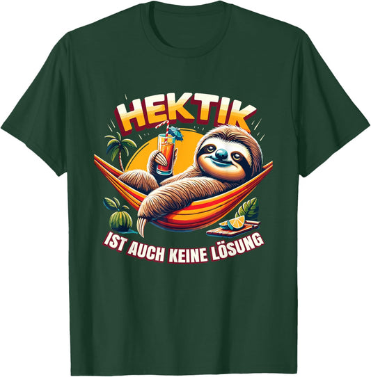 Hektik Ist Auch Keine Lösung Faultier Sprüche T-Shirt - T-Shirt | Forest