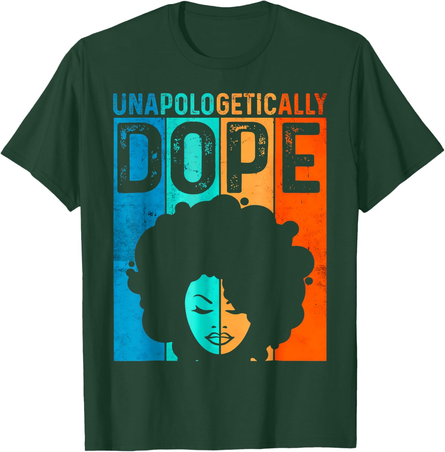 Unapologetically Dope Shirt Black History Women Melanin T-Shirt - T-Shirt | Forest