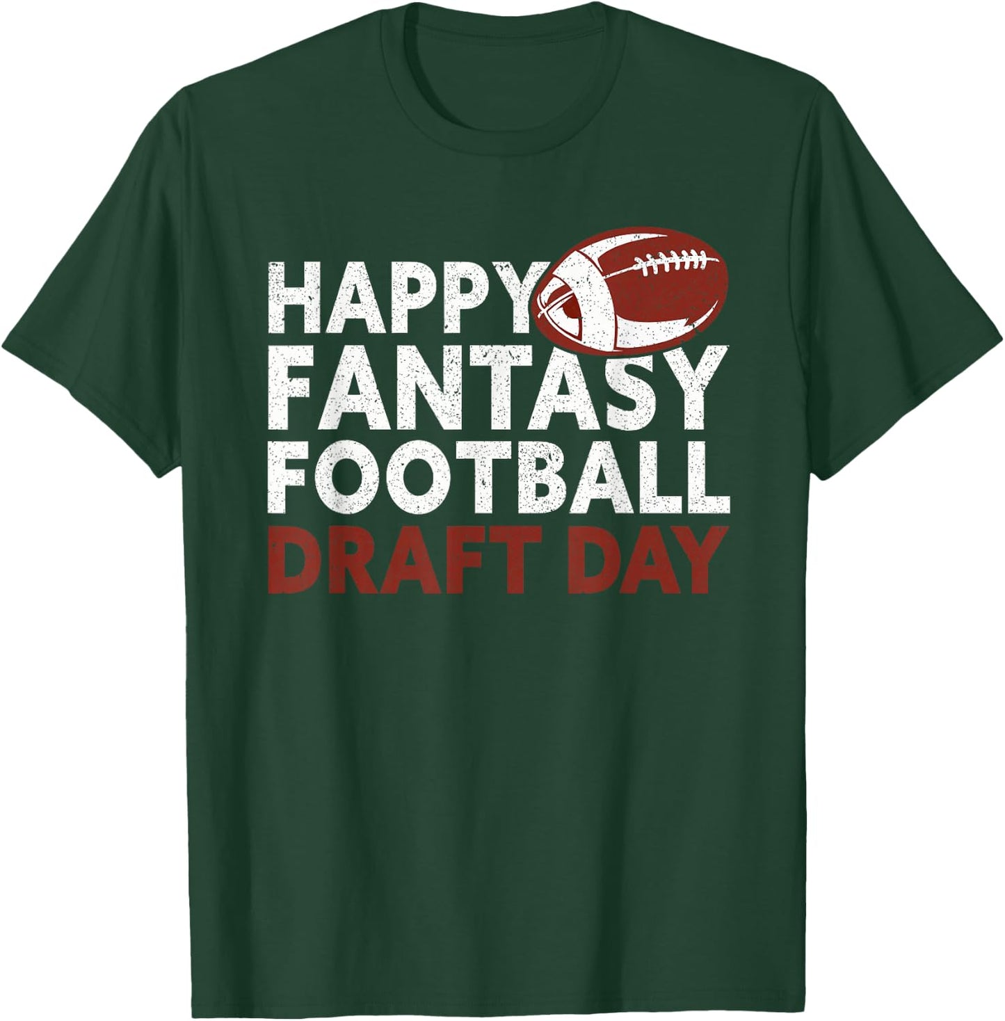 Happy Fantasy Football Draft Day Funny Fantasy Football T-Shirt - T-Shirt | Forest