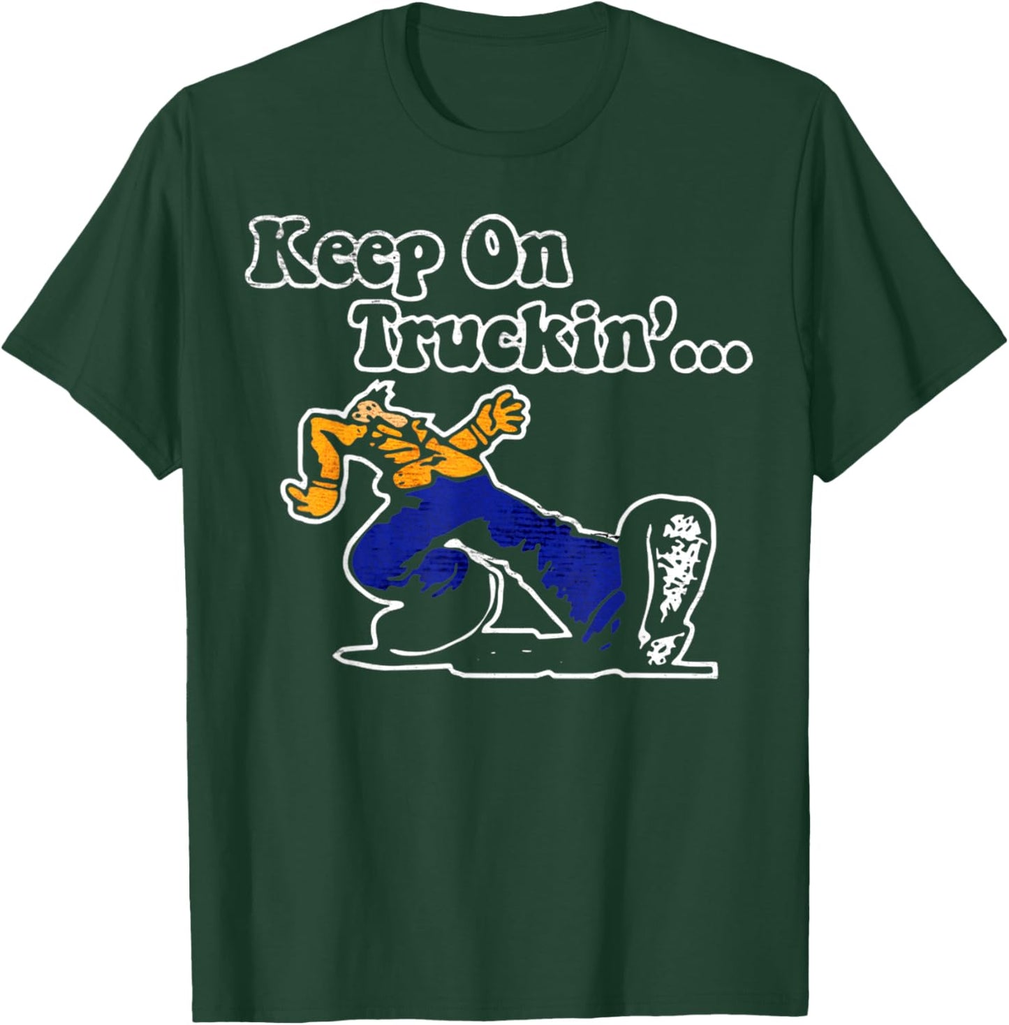 Vintage Motivational Quote Keep On Truckin Retro Funny Meme T-Shirt - T-Shirt | Forest