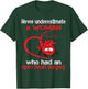 Never underestimate a woman who has surgery on the heart T-Shirt - T-Shirt | Forest