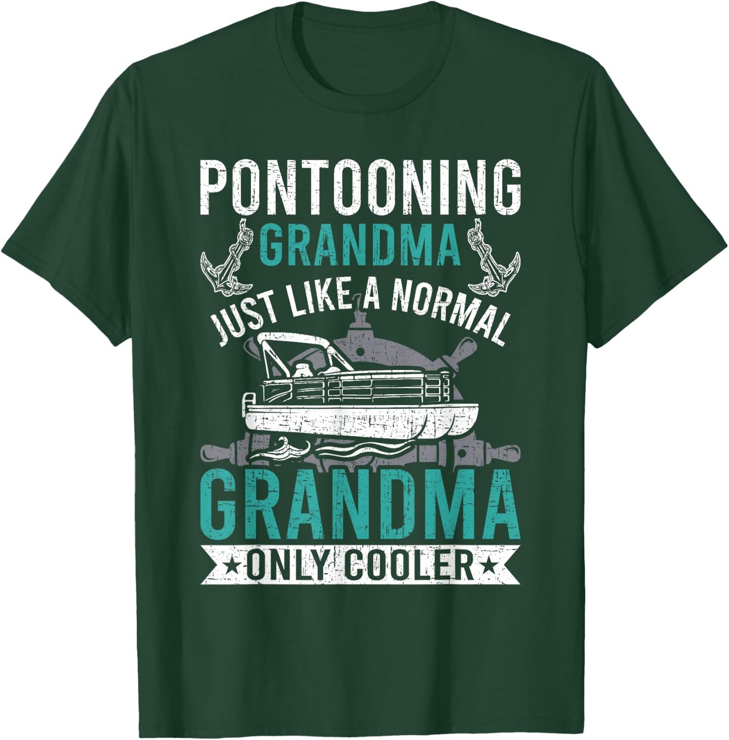 Pontooning Grandma Like Normal Only Cooler Pontoon T-Shirt - T-Shirt | Forest
