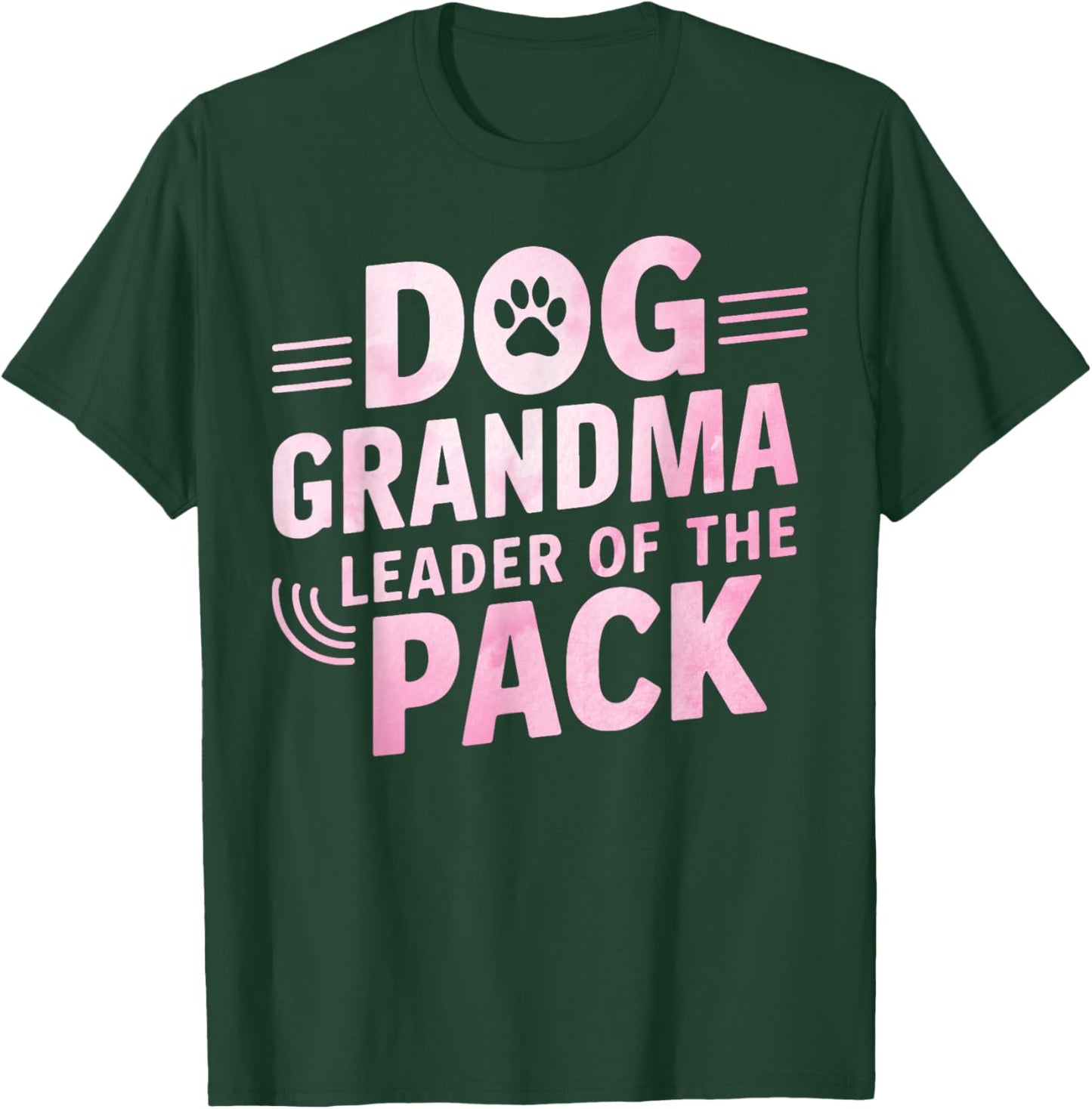 Dog Grandma: Leader of the Pack Dog Grandma T-Shirt - T-Shirt | Forest