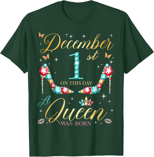 On December 1st A Queen Was Born on December 1 Birthday T-Shirt - T-Shirt | Forest