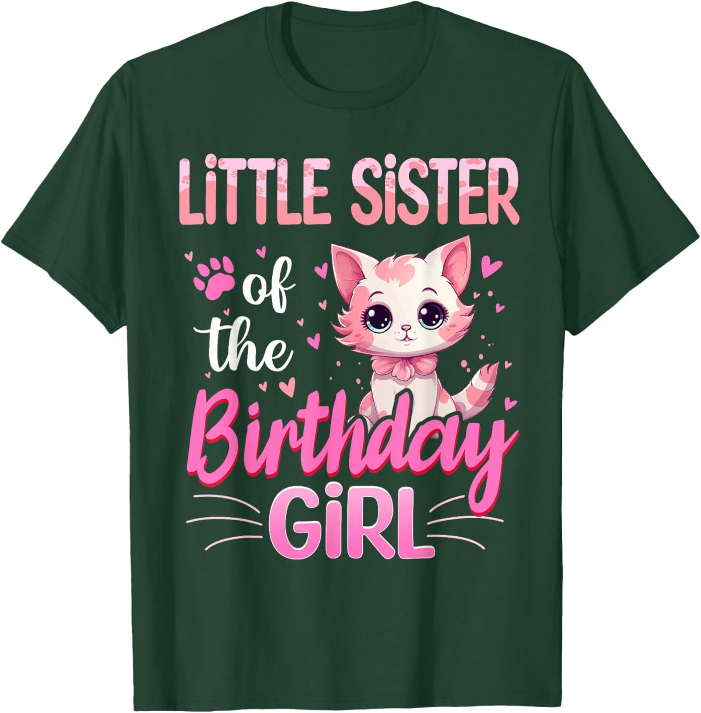 Little Sister Of The Birthday Girl Cute Cat Lover Kitten Kid T-Shirt - T-Shirt | Forest