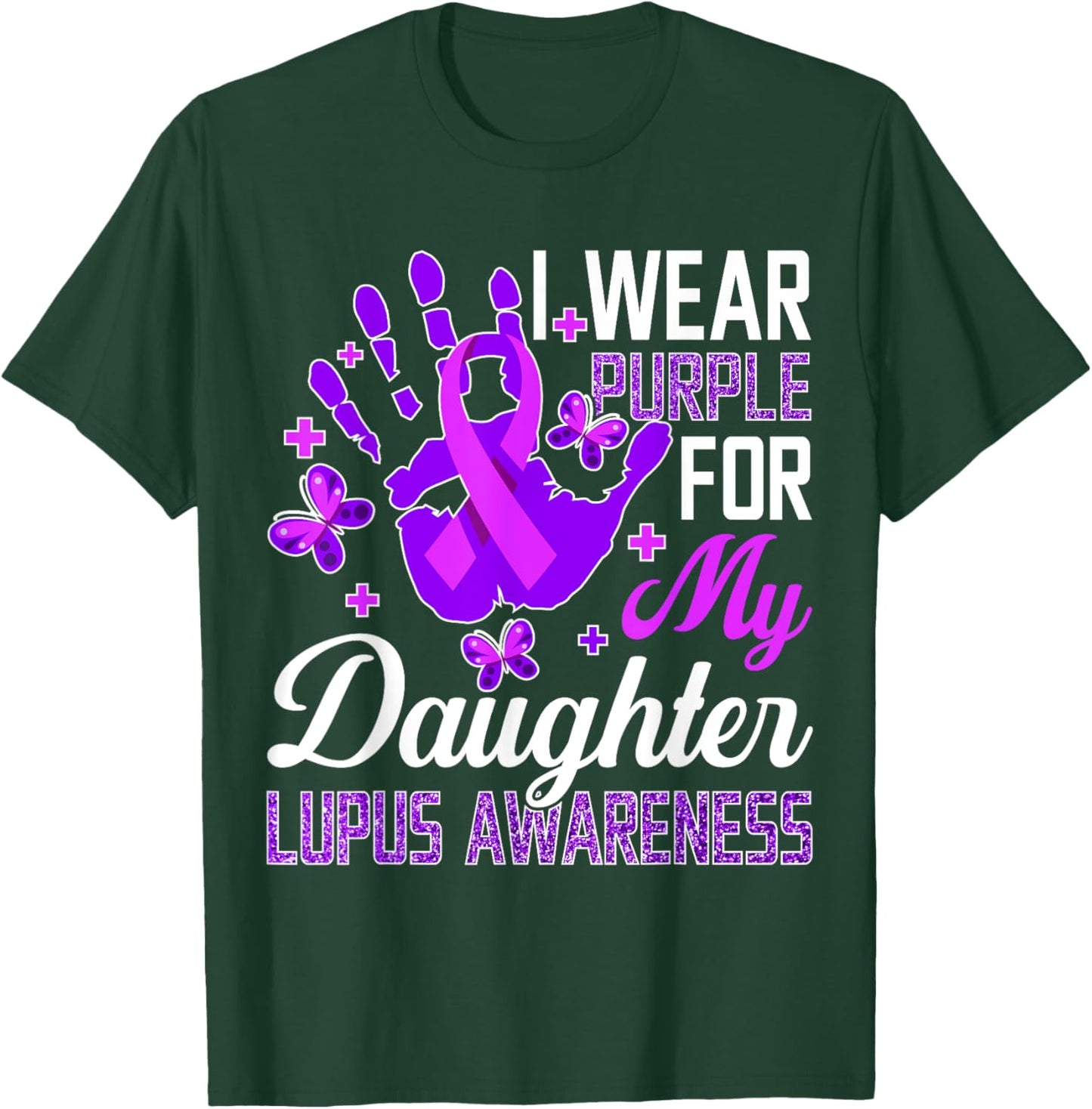 I Wear Purple For My Daughter Lupus Awareness T-Shirt - T-Shirt | Forest