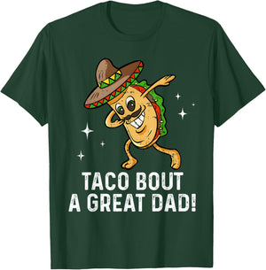 Dabbing Taco Bout A Great Dad! Men's Funny Dad Joke T-Shirt - T-Shirt | Forest