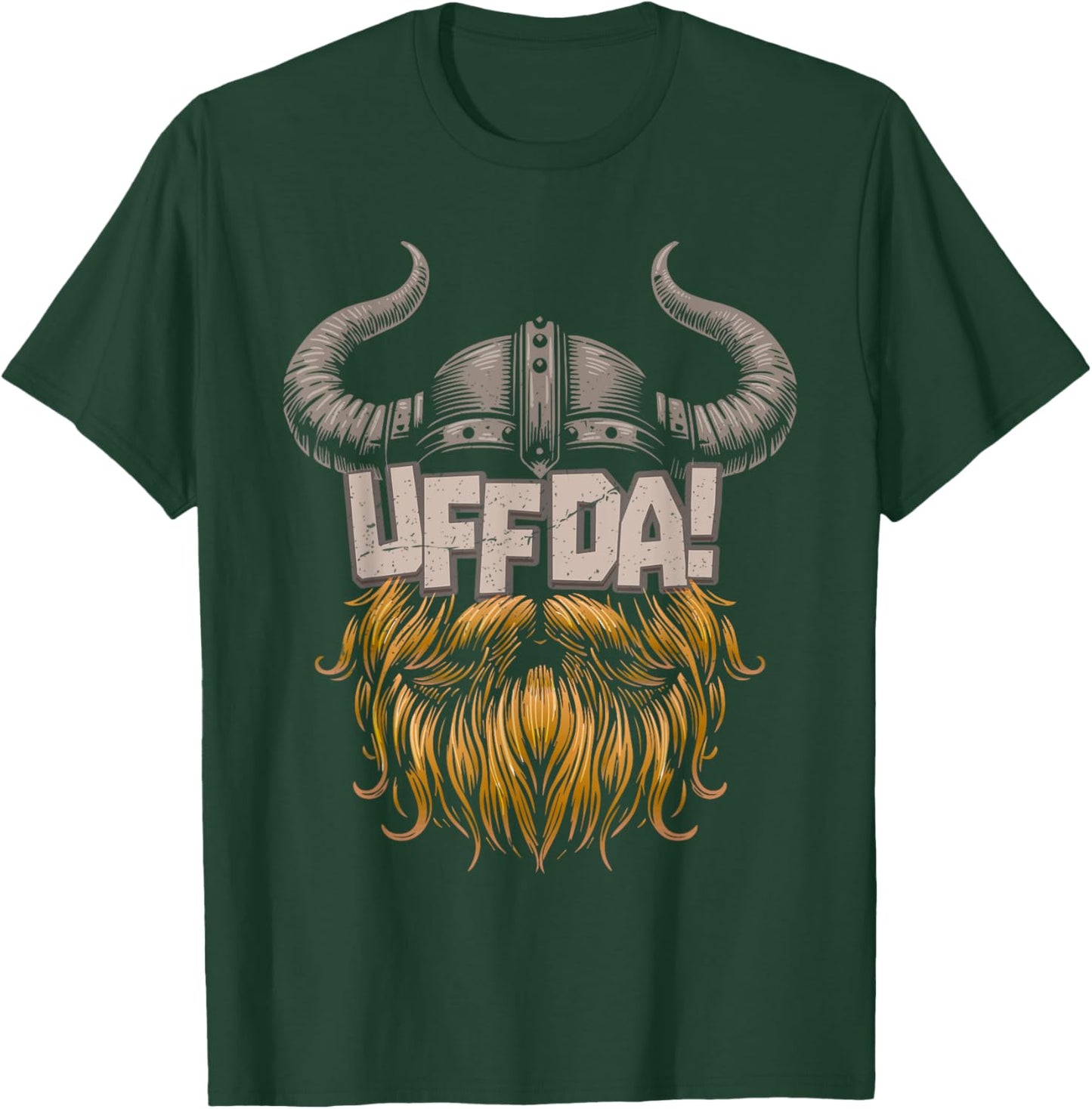 Norwegian Quote: UFF DA - Scandinavian Viking T-Shirt - T-Shirt | Forest