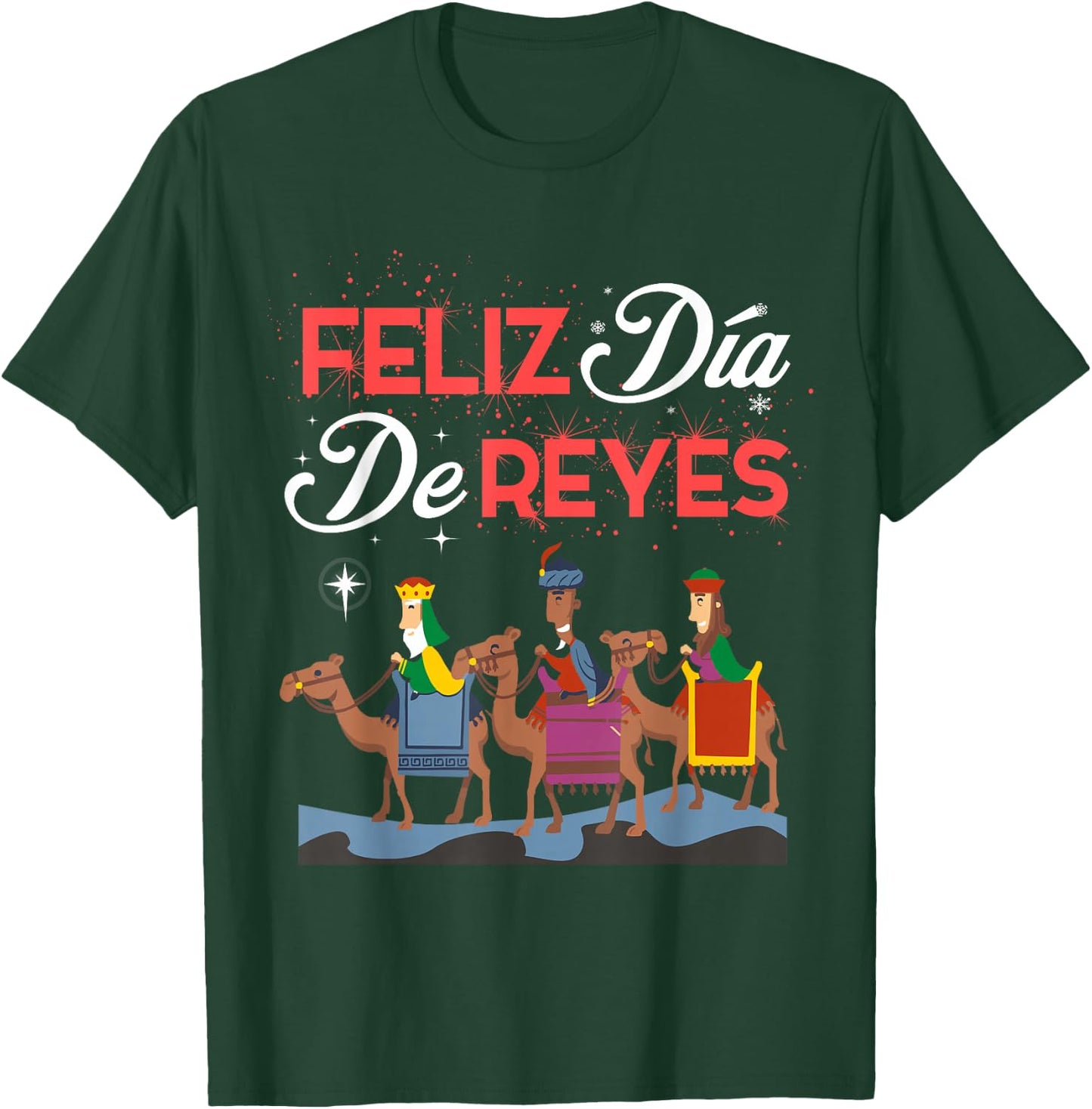 Feliz Dia De Reyes Happy Three Kings Day Epiphany Day T-Shirt - T-Shirt | Forest