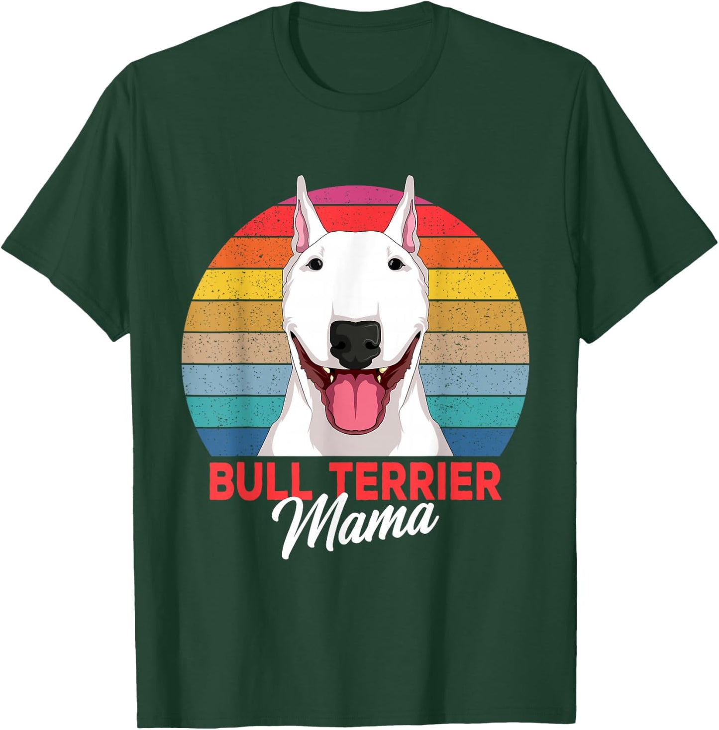 Bull Terrier Mama Bully Dog Mom Girls T-Shirt - T-Shirt | Forest
