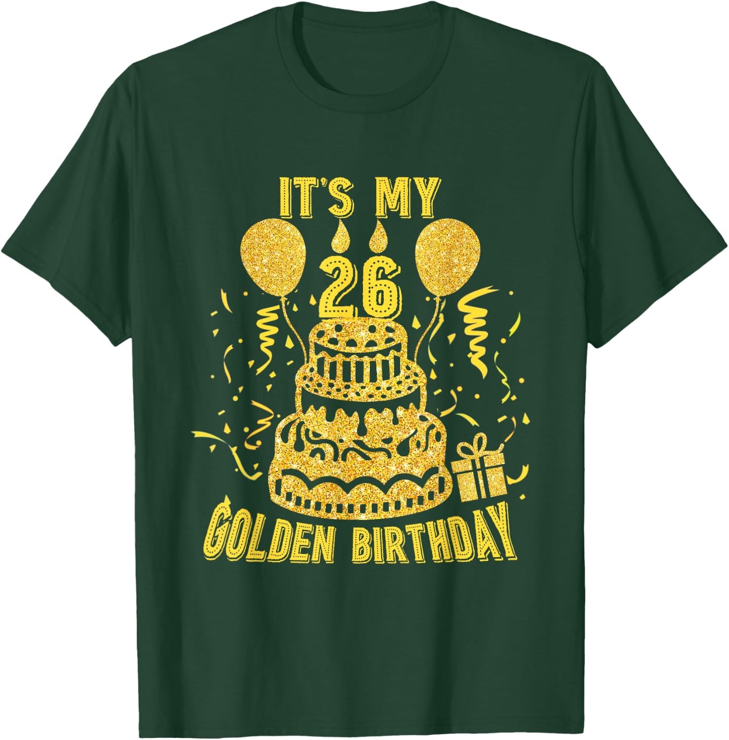 Golden Birthday Shirt It's My 26th Birthday T-Shirt - T-Shirt | Forest
