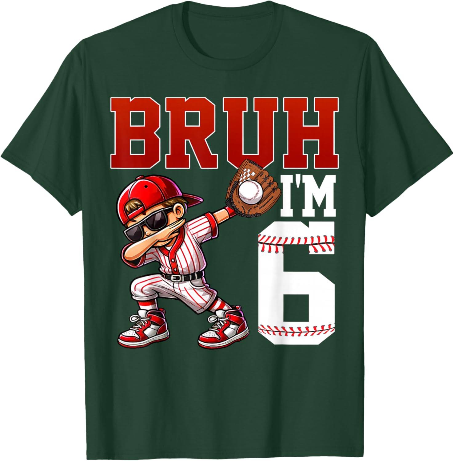 Bruh I'm 6 Baseball 6th Bday Party 6 Years Old T-Shirt - T-Shirt | Forest