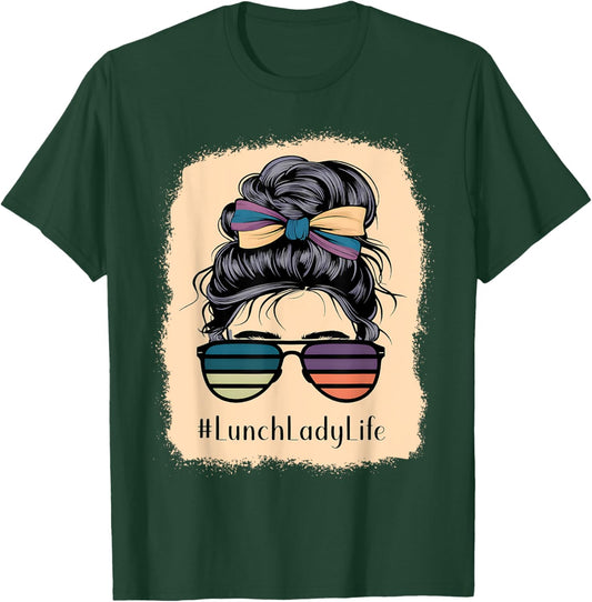 Lunch Lady Life Messy Hair Bun Girl T-Shirt - T-Shirt | Forest