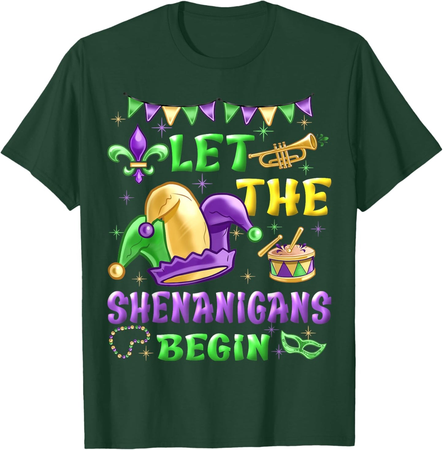 Let The Shenanigans Begin Mardi Gras Women Men Kids Funny T-Shirt - T-Shirt | Forest