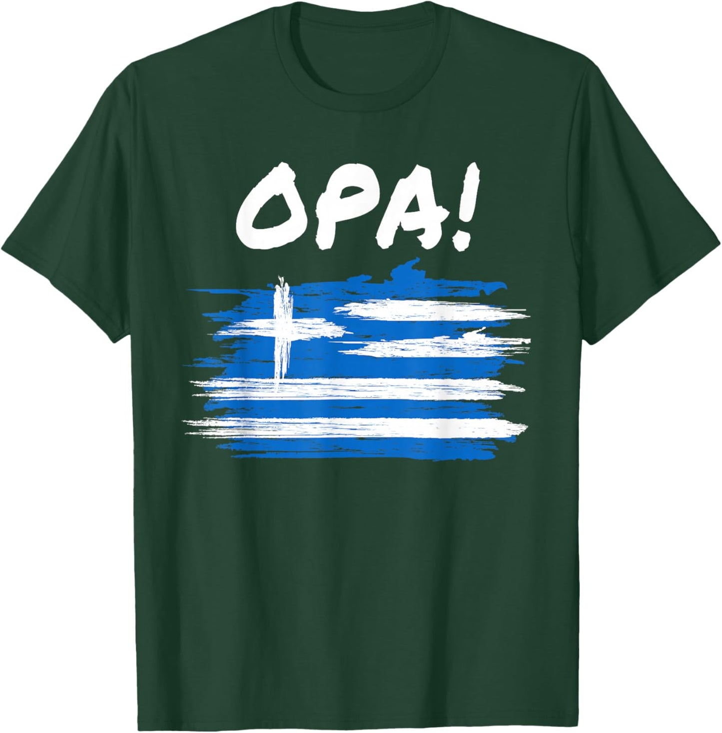 OPA! Funny Traditional Greek Party Quote & Flag of Greece T-Shirt - T-Shirt | Forest