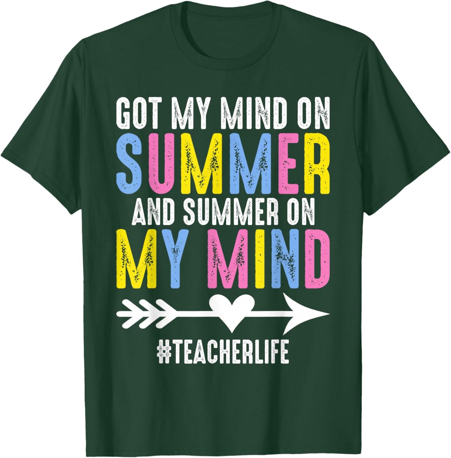 Got My Mind On Summer Teacher Life Funny Summer Teacher T-Shirt - T-Shirt | Forest