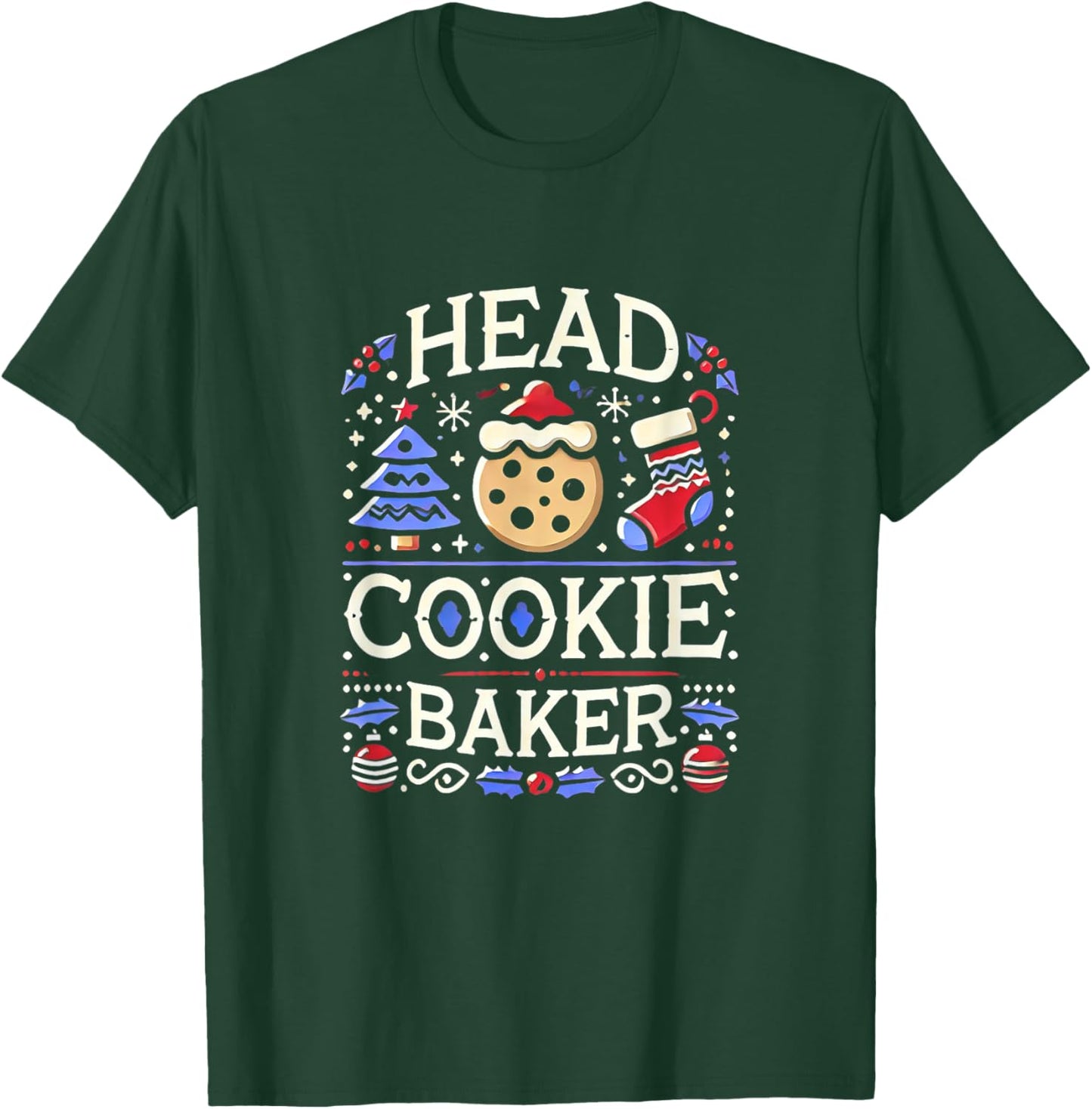 Christmas Head Cookie Baker Xmas Cookie Baking T-Shirt - T-Shirt | Forest