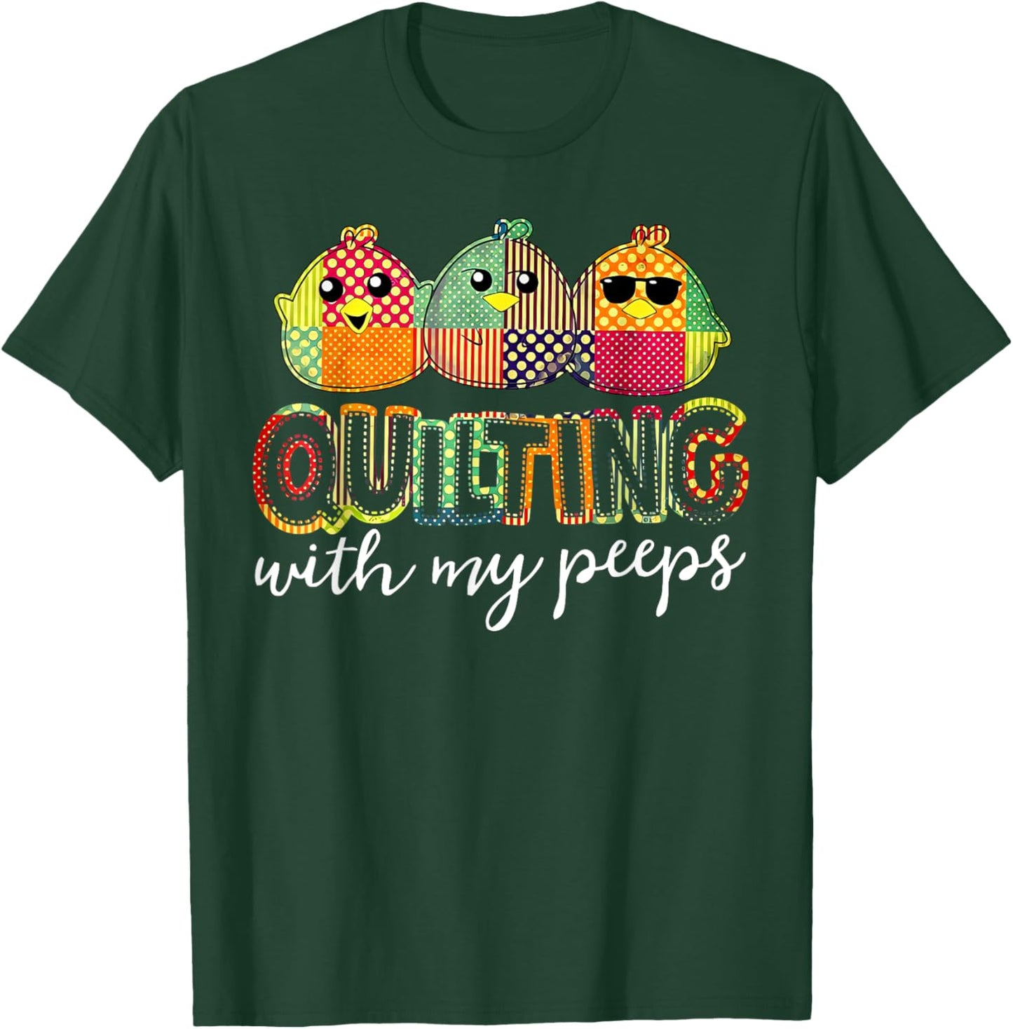 Quilting With My Peeps Funny Quilting T-Shirt - T-Shirt | Forest