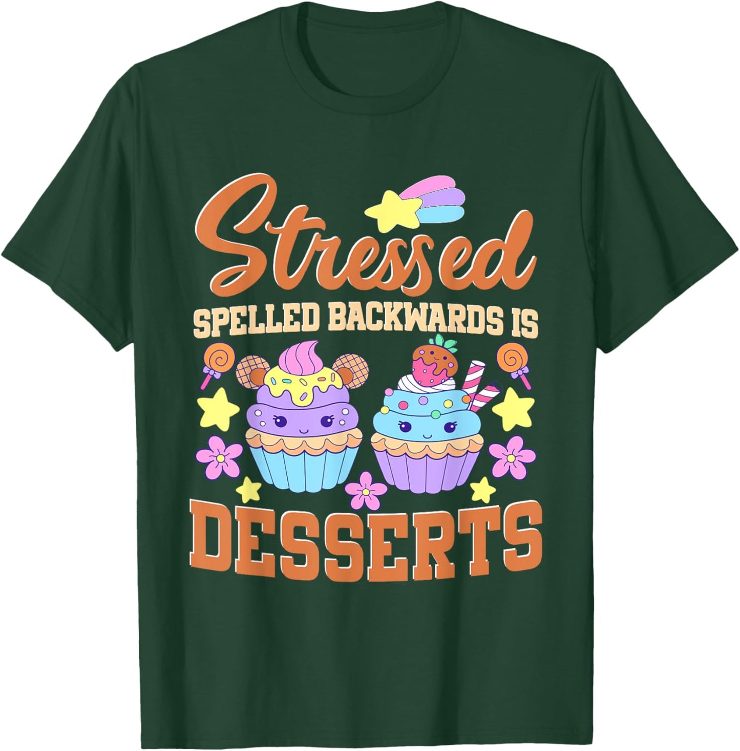 Baking Pastry Chef Stressed Spelled Backwards Is Desserts T-Shirt - T-Shirt | Forest