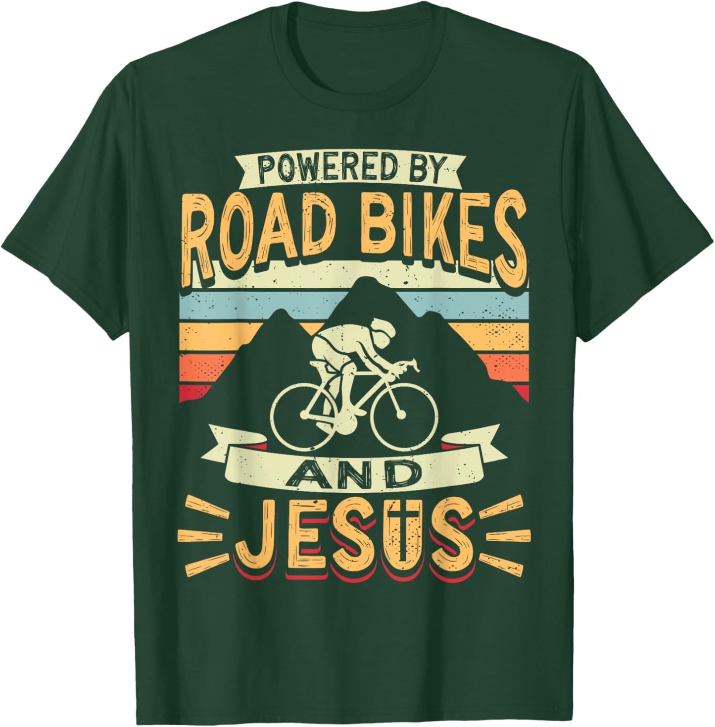 Powered By Road Bikes And Jesus Biker Bike Cycling Cyclist T-Shirt - T-Shirt | Forest