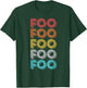 Vintage Retro Foo T-Shirt - T-Shirt | Forest