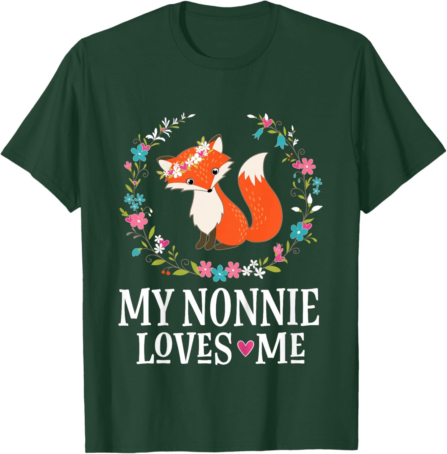 My Nonnie Loves Me Granddaughter Fox T-Shirt - T-Shirt | Forest