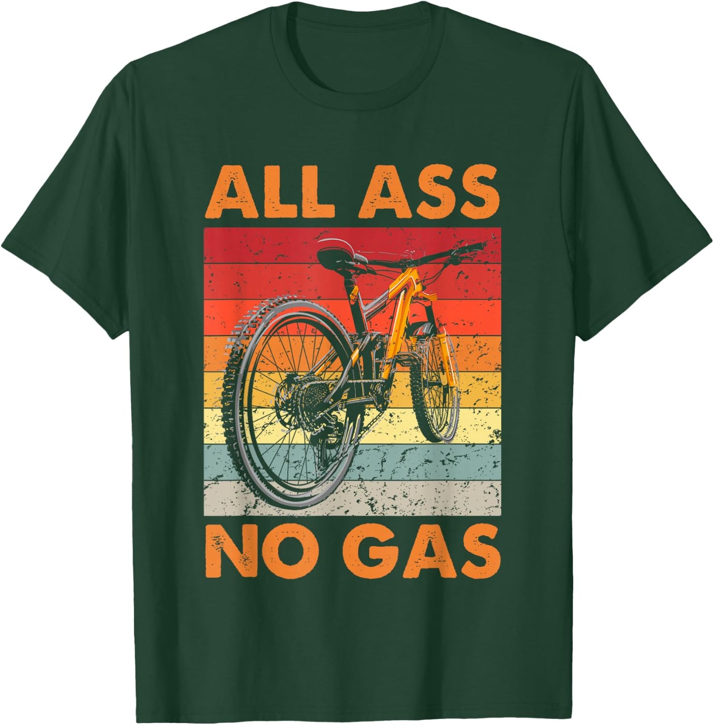 Funny Mountain Bike - All Ass No Gas - MTB Cycling T-Shirt - T-Shirt | Forest