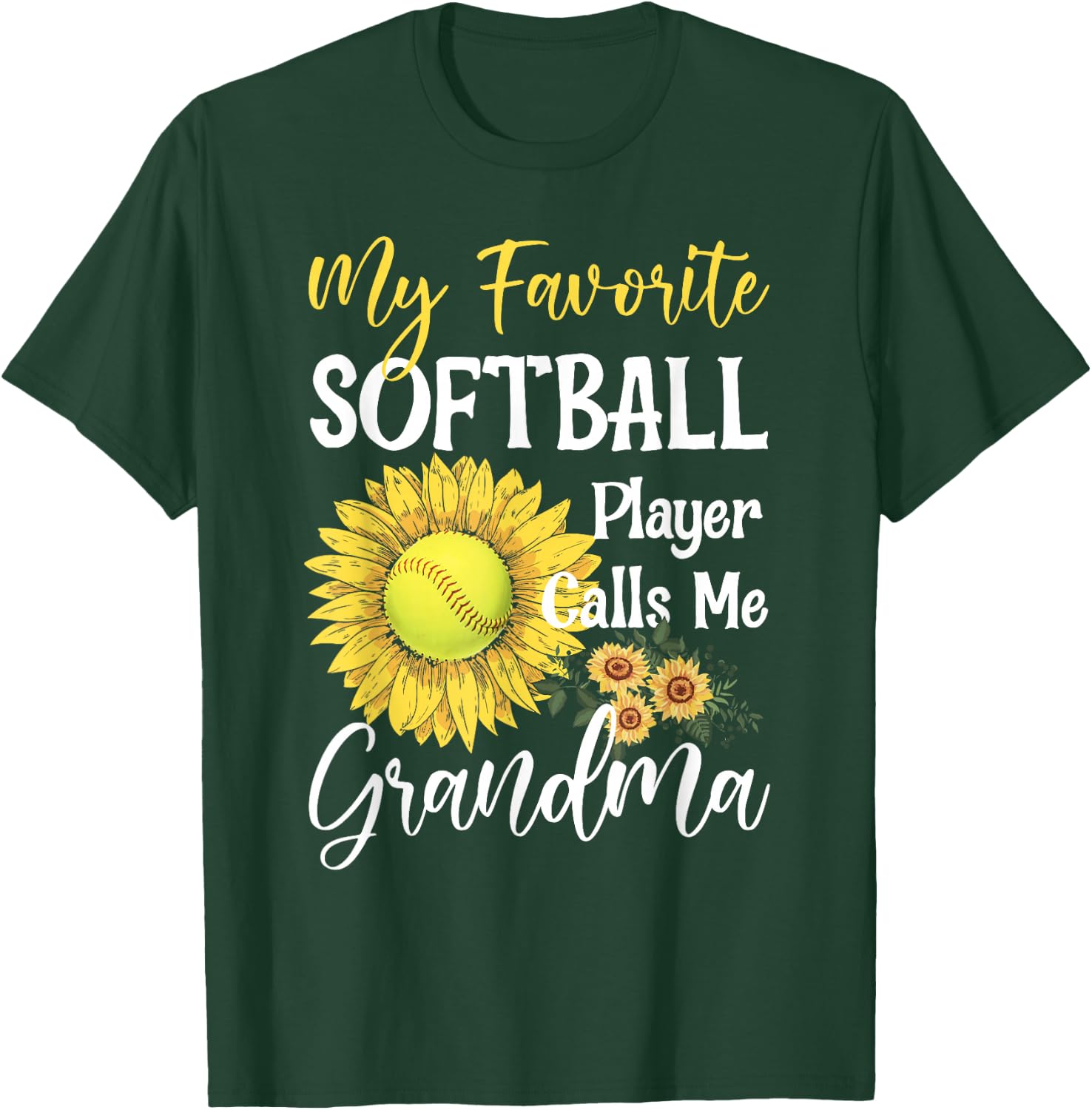 My Favorite Softball Player Calls Me Grandma Cute Sunflower T-Shirt - T-Shirt | Forest