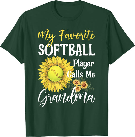 My Favorite Softball Player Calls Me Grandma Cute Sunflower T-Shirt - T-Shirt | Forest