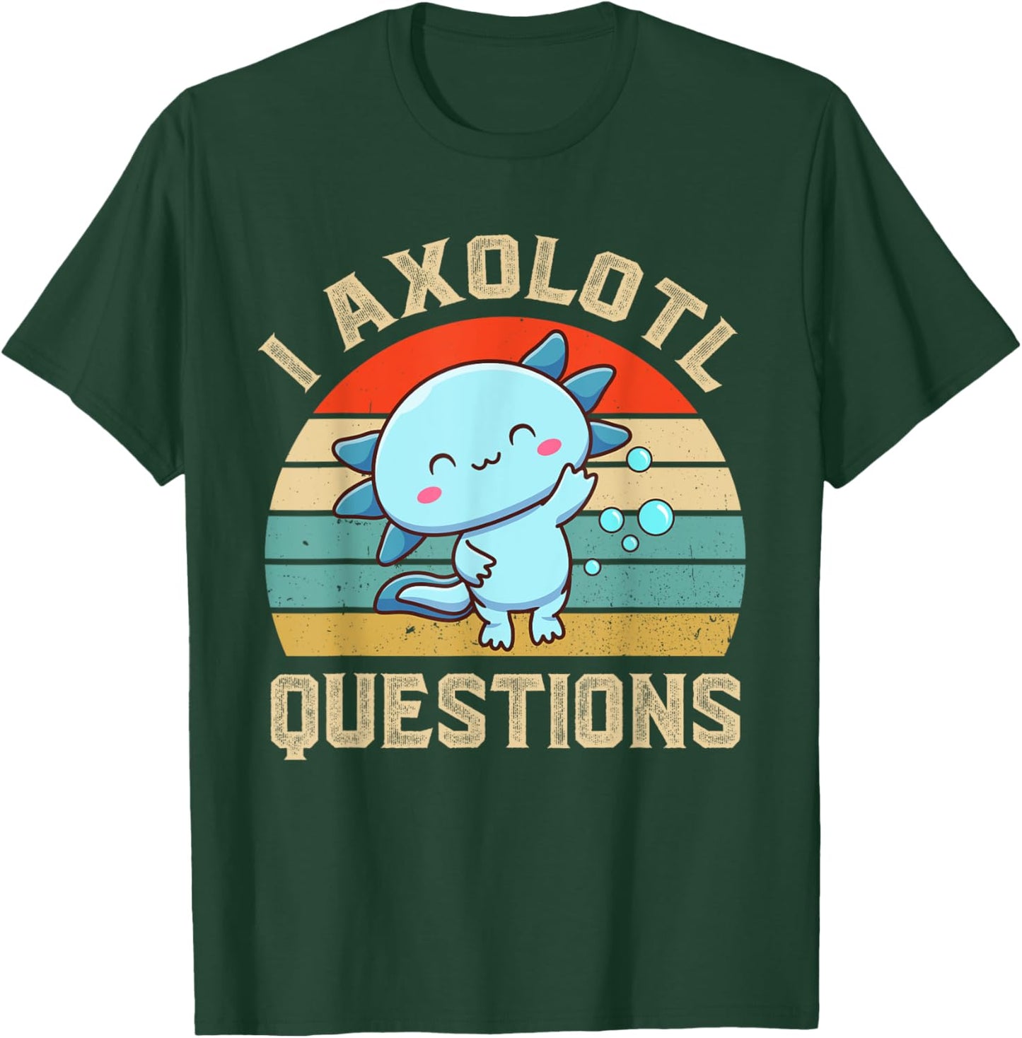 I Axolotl Questions Cute Axolotl Kids T-Shirt - T-Shirt | Forest