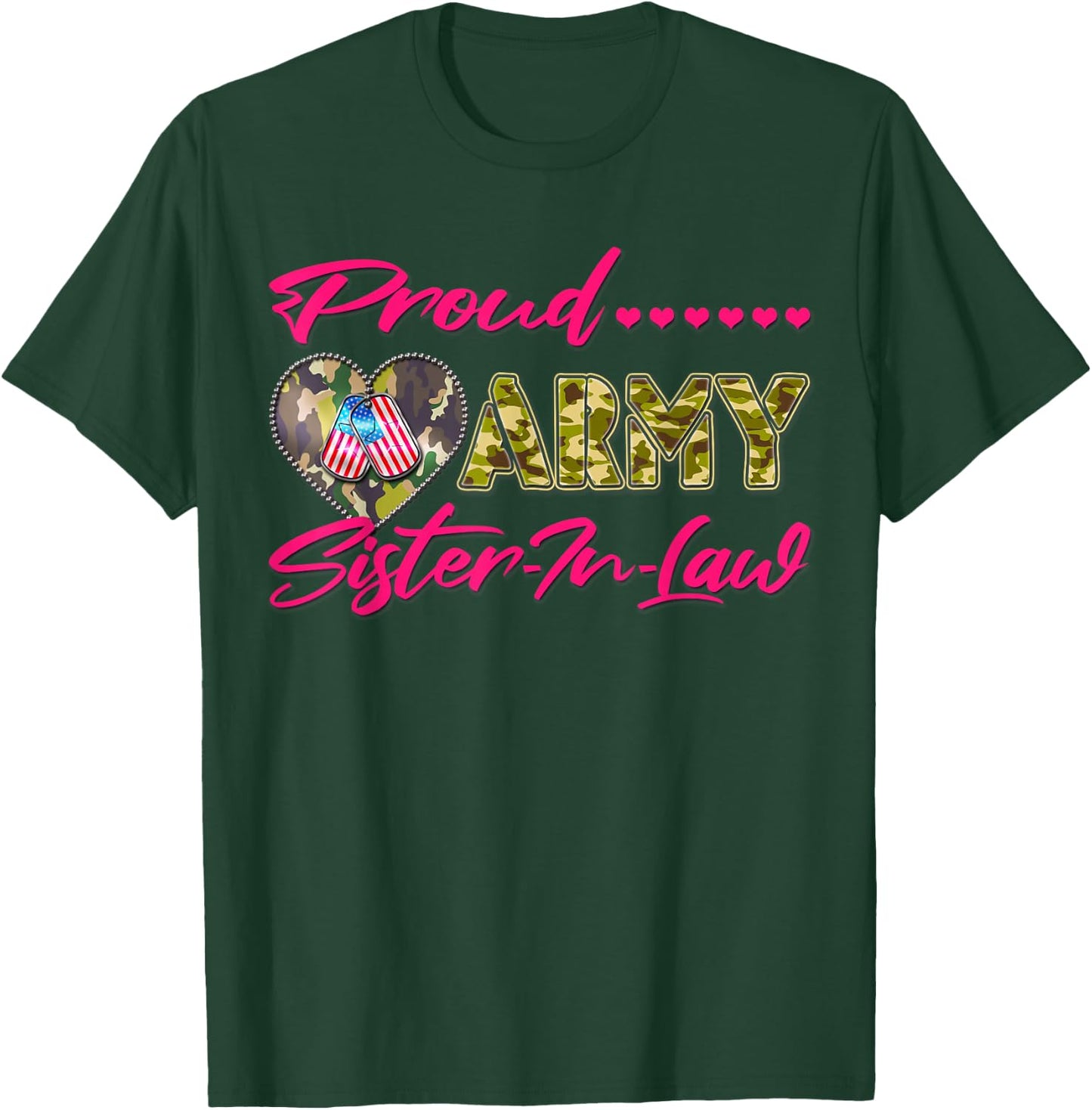 Proud Army Sister-In-Law - US Flag Dog Tags Military Family T-Shirt - T-Shirt | Forest