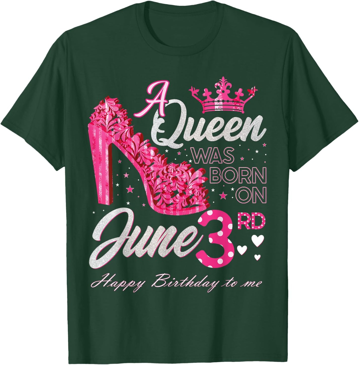 A Queen Was Born on June 3, June 3rd Birthday High Heels T-Shirt - T-Shirt | Forest