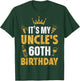 Uncle It's My Uncle's 60th Birthday 1965 60 Years Old T-Shirt - T-Shirt | Forest