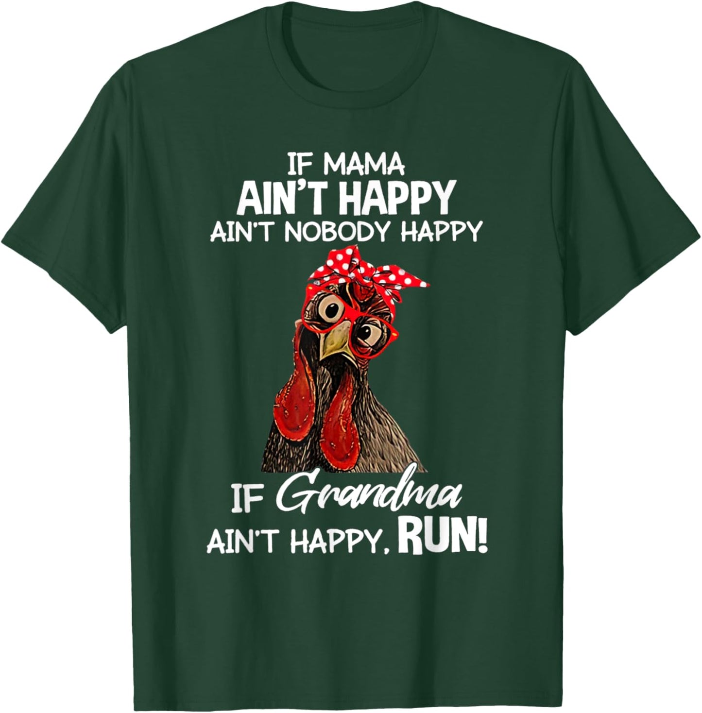 Chicken with bandana If Mama Ain't Happy Ain't Nobody Happy T-Shirt - T-Shirt | Forest