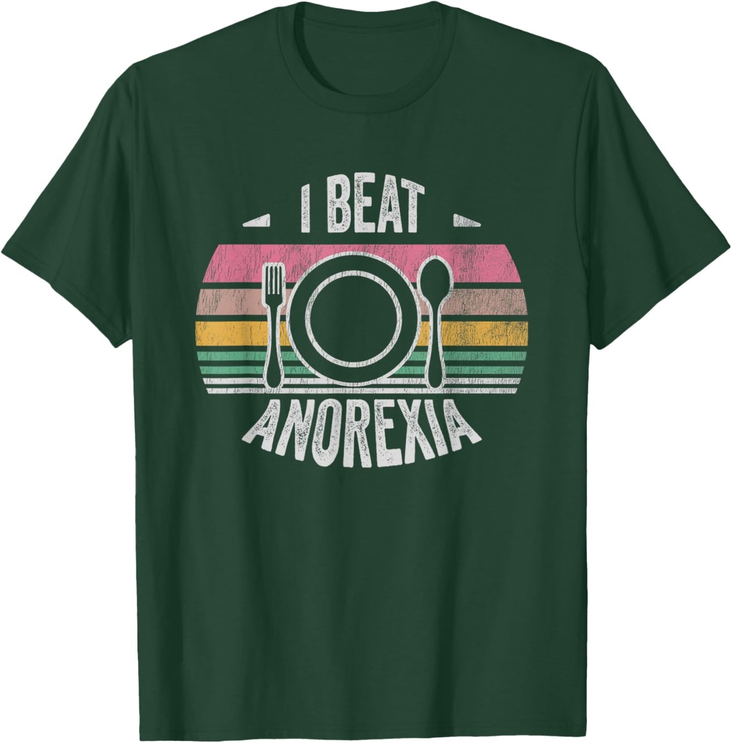 I Beat Anorexia Inspirational Empowerment Message T-Shirt - T-Shirt | Forest