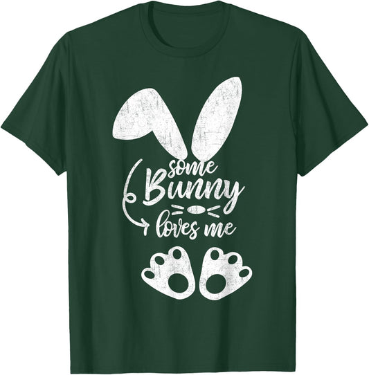 Some Bunny Loves Me Shirt Novelty Easter Gift Costume T-Shirt - T-Shirt | Forest