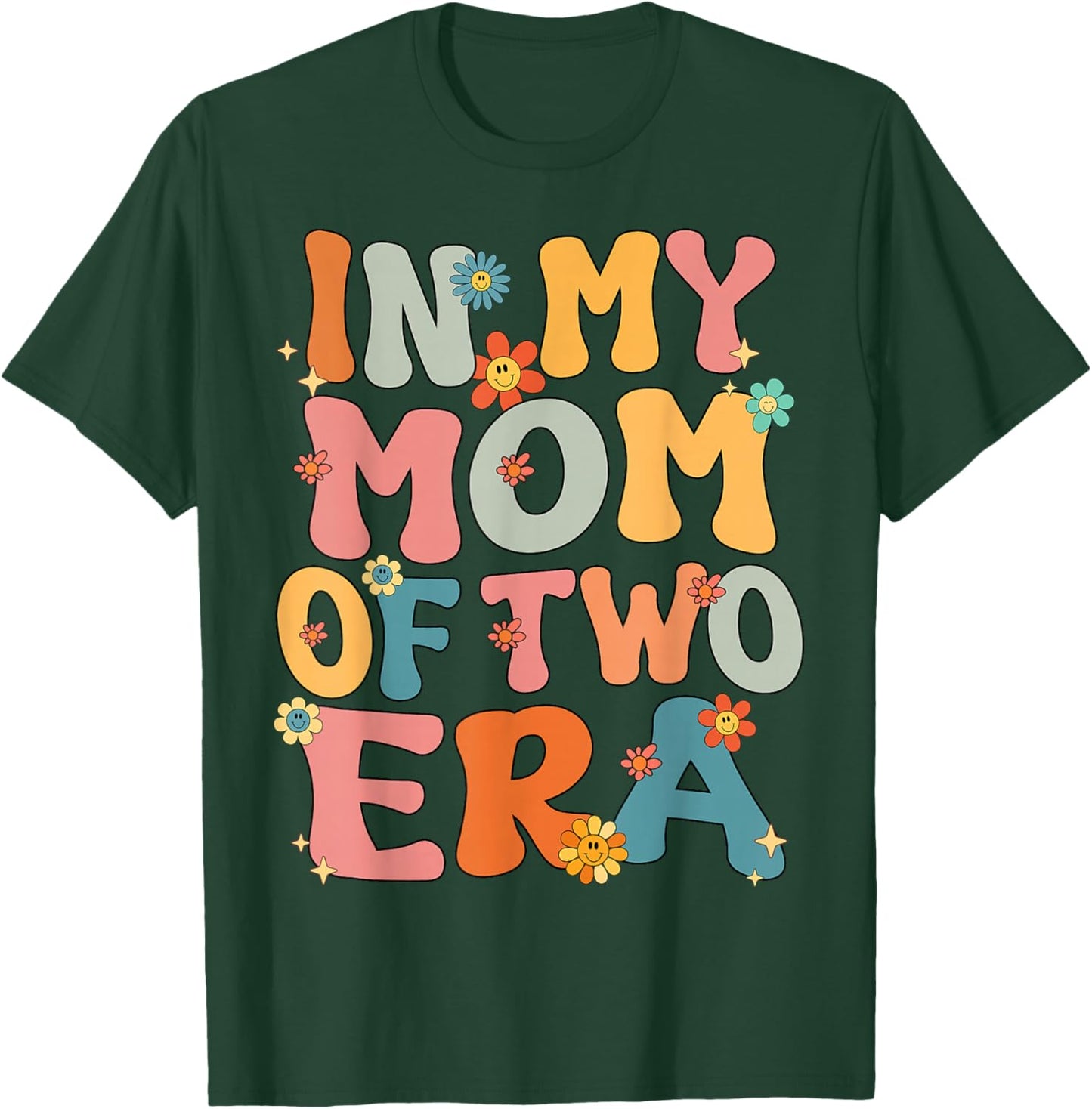In My Mom Of Two Era Groovy Funny Mom Of Two Kid Mother Day T-Shirt - T-Shirt | Forest