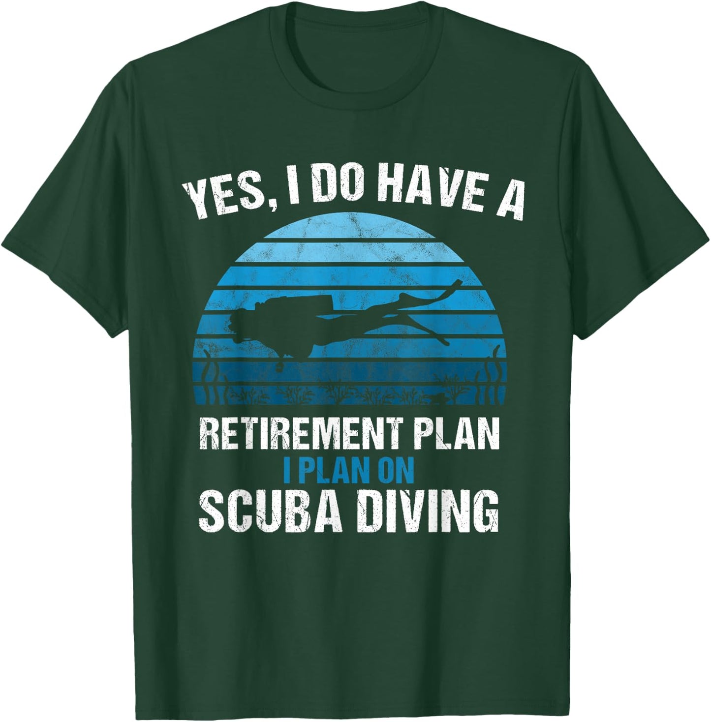 Retirement Plan Scuba Diving Diver Gift Dive Vintage Retro T-Shirt - T-Shirt | Forest