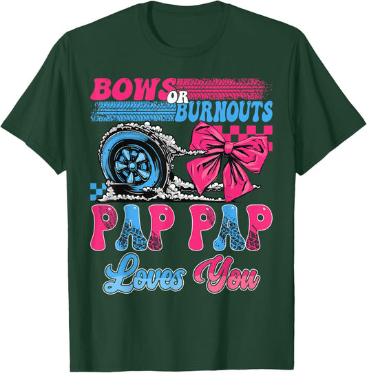 Burnouts or Bows Pap Pap Loves You Pink Blue Gender Reveal T-Shirt - T-Shirt | Forest