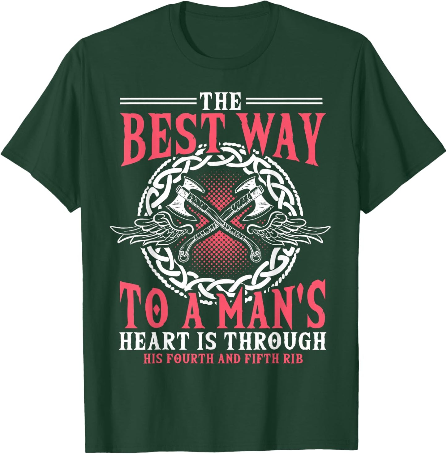 Shieldmaiden Shirt, Viking, Best Way To A Heart T-Shirt - T-Shirt | Forest